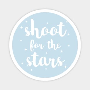 Shoot For The Stars Magnet